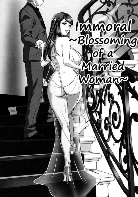 Inmoraru ~aru hitodzuma no kaika~ | Immoral ~Blossoming of a Married Woman~