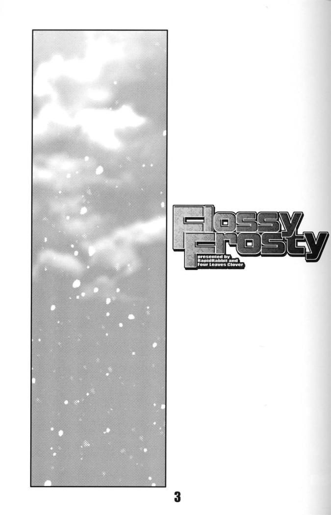 Flossy Frosty