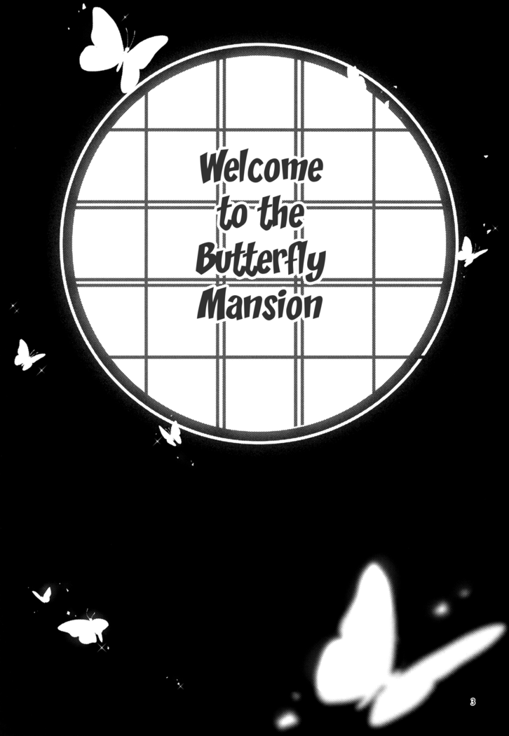 Chou Yashiki e Youkoso | Welcome To The Butterfly Mansion