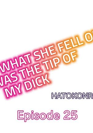 What She Fell On Was the Tip of My Dick - Page 223