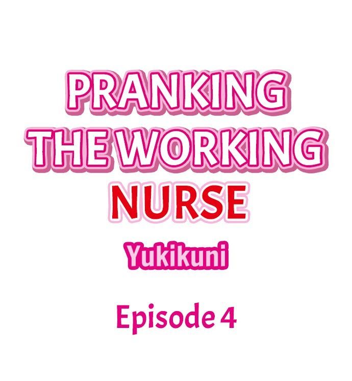 Pranking the Working Nurse Ch.6/?