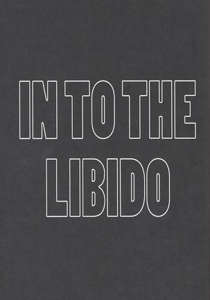 IN TO THE LIBIDO Page #52
