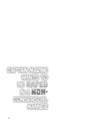 Marine Senchou wa Hi Goui no Ue de Wakarasaretai | Captain Marine Wants to be Raped in a Non-Consensual Manner Page #21