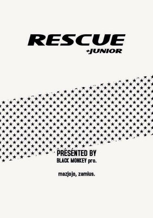 Rescue + Junior
