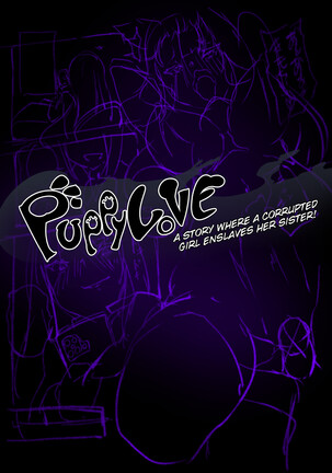 Puppy LoVE: A STORY WHERE A CORRUPTED GIRL ENSLAVES HER SISTER! Page #21