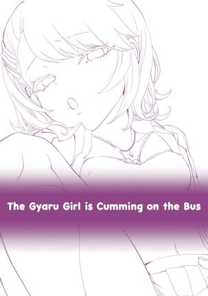 Galko wa Bus de Zecchouchuu | The Gyaru Girl is Cumming on the Bus