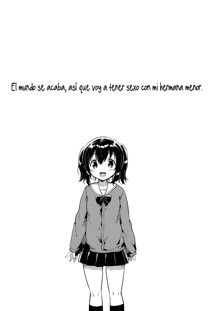 Sekai ga Metsubou Suru node Imouto to Sex Suru | El mundo se acaba, así que voy a tener sexo con mi hermana menor