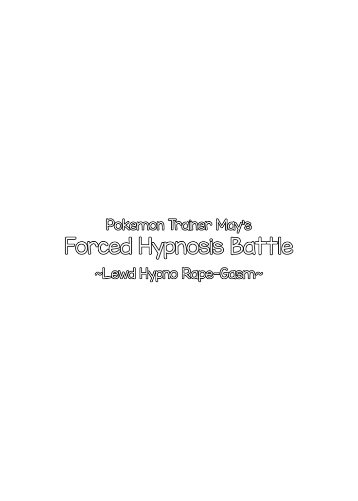 Pokemon Trainer Haruka Kyousei Saimin Battle | Pokemon Trainer May's Forced Hypnosis Battle