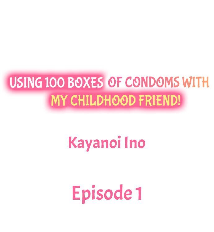 Using 100 Boxes of Condoms With My Childhood Friend!