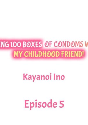 Using 100 Boxes of Condoms With My Childhood Friend! Page #38