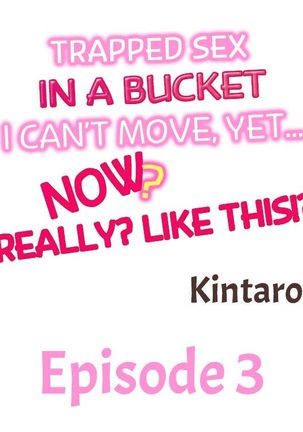 Oshiri Marudashi Soku Ecchi Ugokenai no ni, Ima? Kono Mama!? | Trapped Sex in a Bucket Page #21